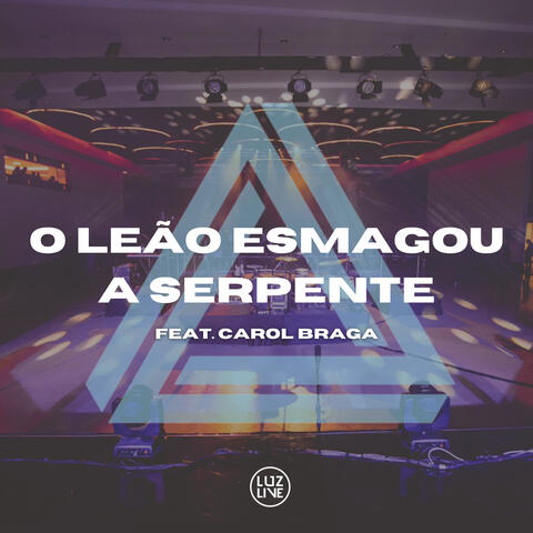 O Leão Esmagou a Serpente