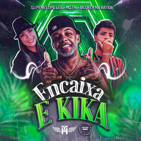 Encaixa e Kika