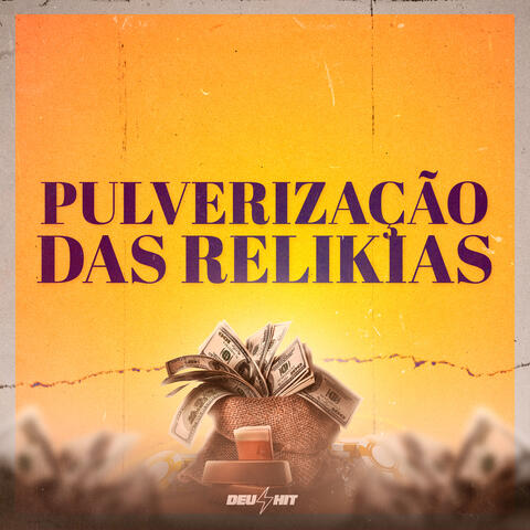 Pulverização das Relikias