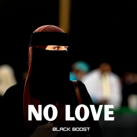 No Love