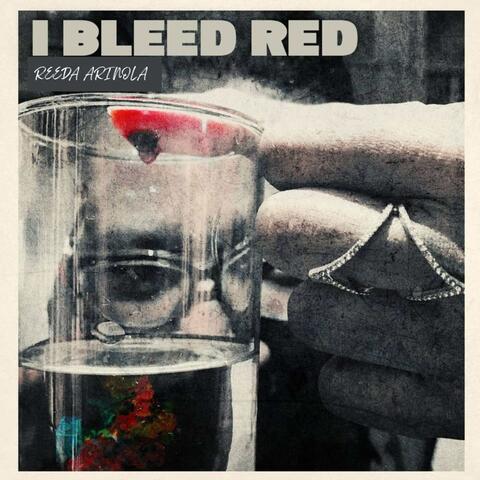I Bleed Red