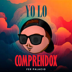 Yo Lo Comprendox