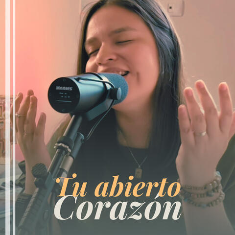 Tu Abierto Corazón