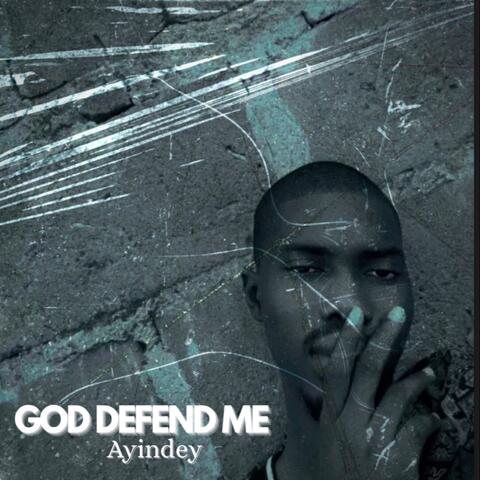 God Defend Me