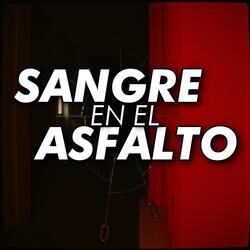 Sangre en el Asfalto