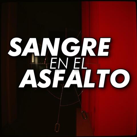 Sangre en el Asfalto