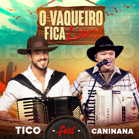 O Vaqueiro Fica Louco