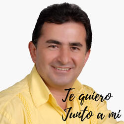 Te Quiero Junto a Mi