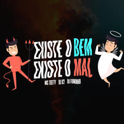 Existe o Bem Existe o Mal