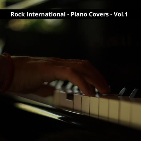Rock International Piano Covers, Vol. 1