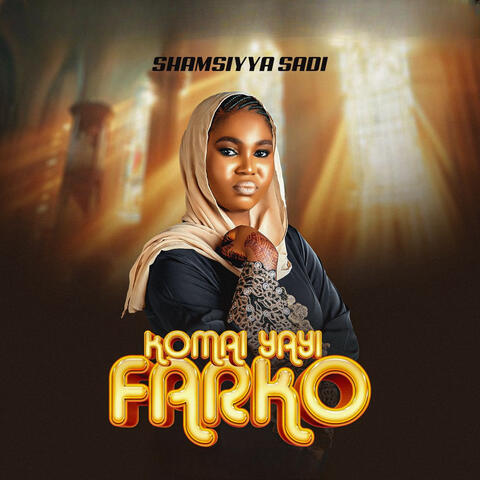 Komai Yayi Farko