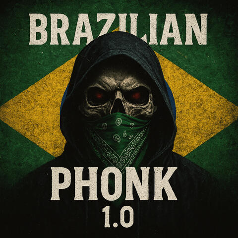 Brazilian Phonk 1.0
