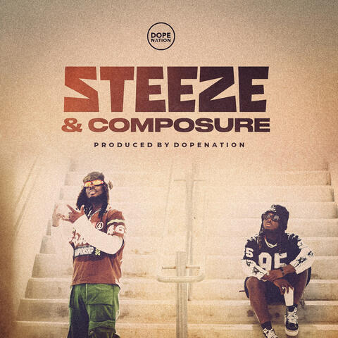 Steeze and Composure