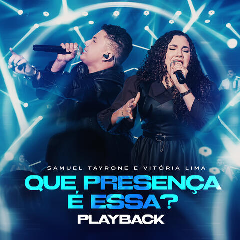 Que Presença É Essa?