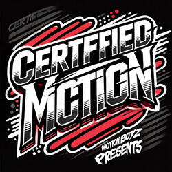 Certified Motion