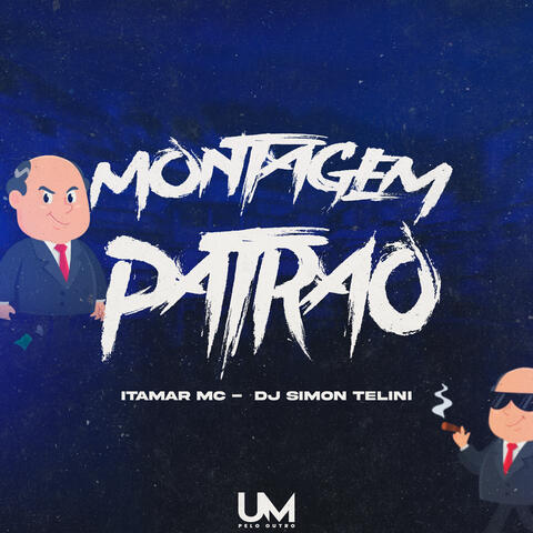 Montagem Patrão