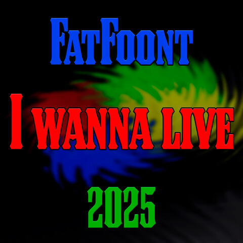 I Wanna Live