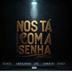 Nos Tá Com a Senha