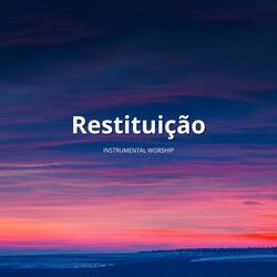 Restituição (Instrumental Worship)
