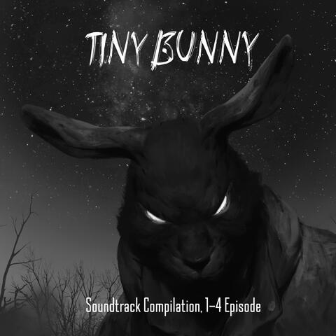 Tiny Bunny (Original Game Soundtrack Compilation 1-4 Episode)