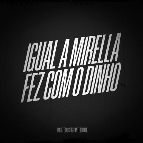 Igual a Mirella Fez Com o Dynho