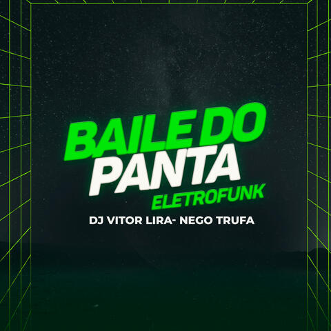 Baile do Panta Eletrofunk