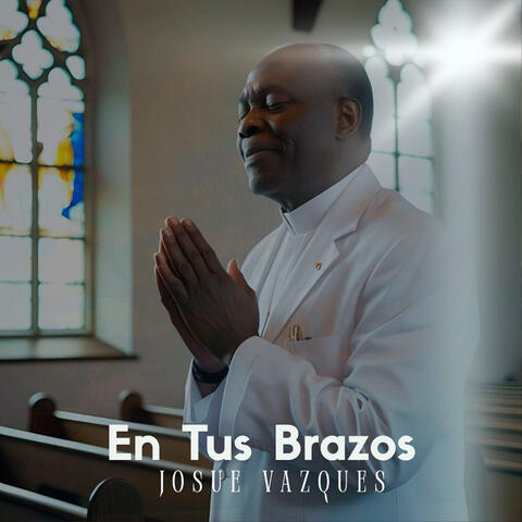 En Tus Brazos