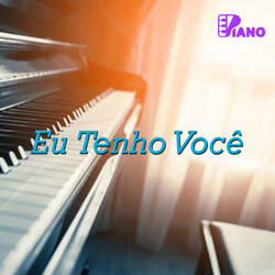 Eu Tenho Você | Piano