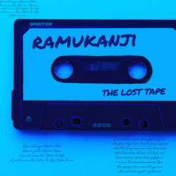 Ramukanji (The Lost Tape)