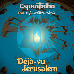 Déjà-Vu Jerusalém
