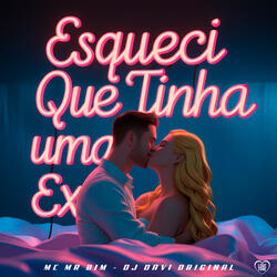 Esqueci Que Eu Tinha uma Ex