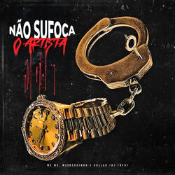 Não Sufoca o Artista