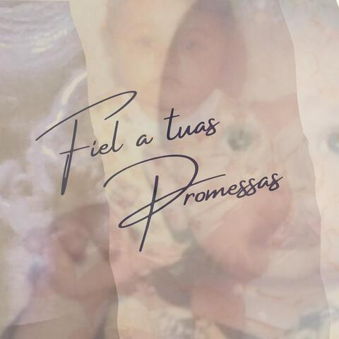 Fiel a Tuas Promessas