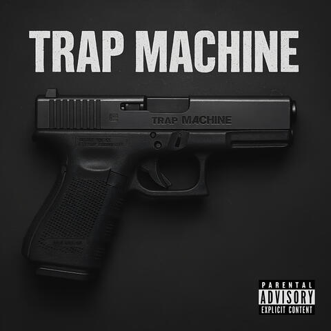 Trap Machine