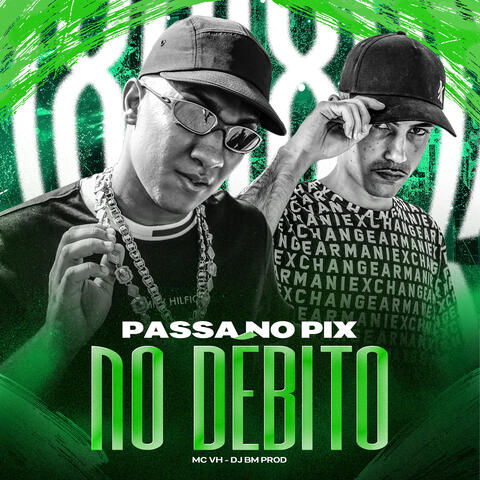 Passa no Pix, no Débito