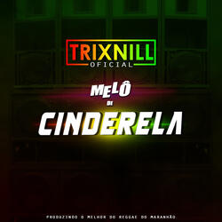 Melô De Cinderela (Reggae Internacional)