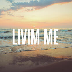 Livim Me