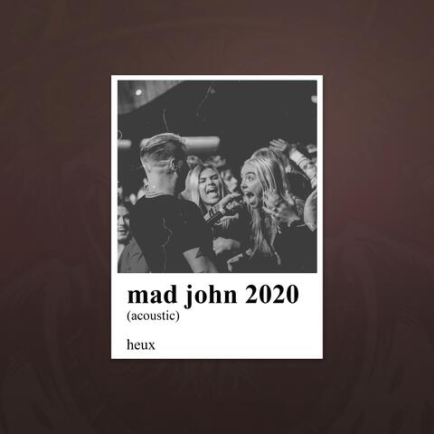 Mad John 2020 (Acoustic)