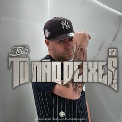 Tu Não Deixes