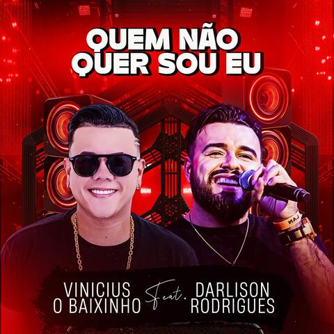 Quem Não Quer Sou Eu