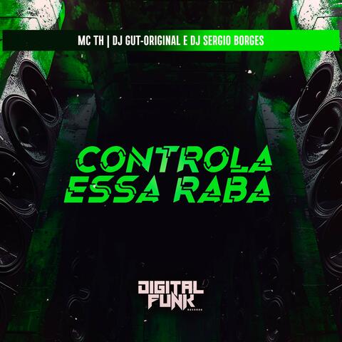 Controla Essa Raba