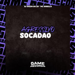 Agressivo Socadão