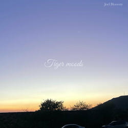 Tiger Moods