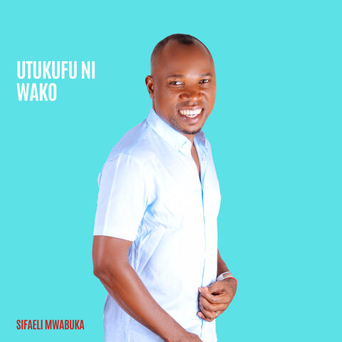 Utukufu Ni Wako