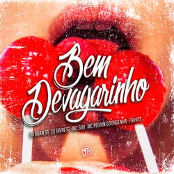 Bem Devagarinho