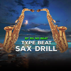 Type Beat Sax Drill