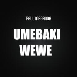Umebaki Wewe