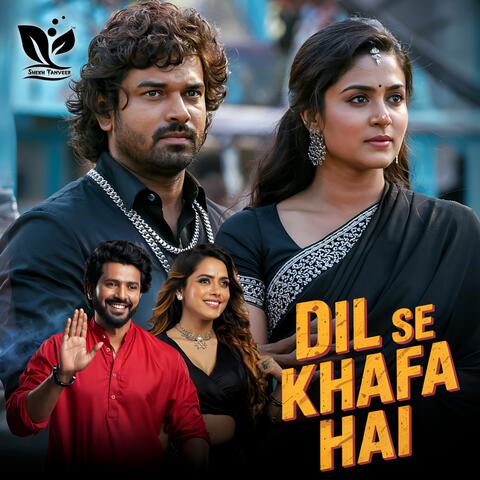 Dil Se Khafa Hai