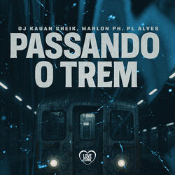 Passando o Trem