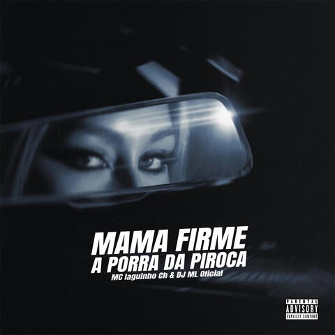 Mama Firme a Porra da Piroca